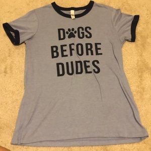 Dogs before dudes shirt